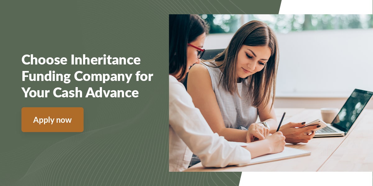 Ways to Get Your Inheritance Early | Inheritance Funding